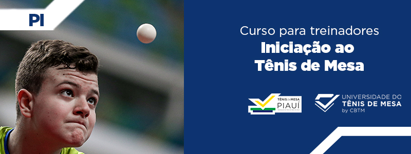 Banner - Certificação Nacional para Treinadores "Iniciação ao Tênis de Mesa" - Federação de Tênis de Mesa do Piauí